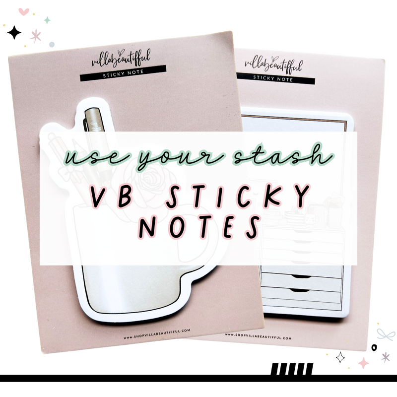Use Your Stash | VB Sticky Notes