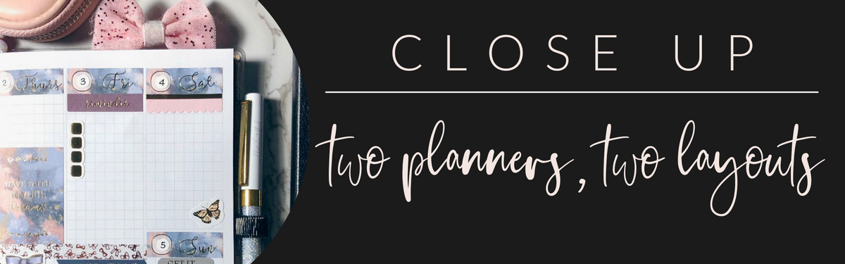 VB Close Up: Two Planners, Two Layouts