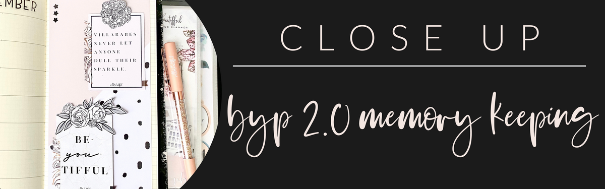 VB Close Up: BYP 2.0 Memory Keeping
