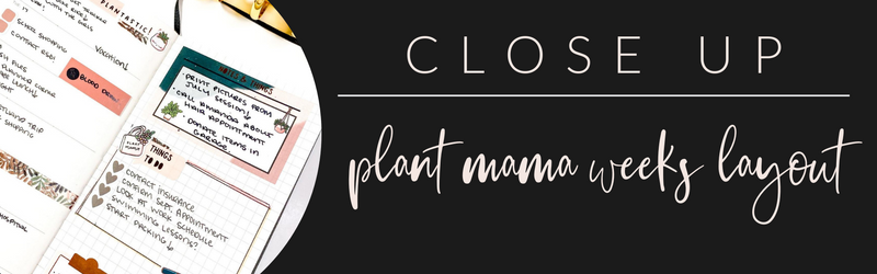 VB Close Up: Plant Mama Weeks Layout