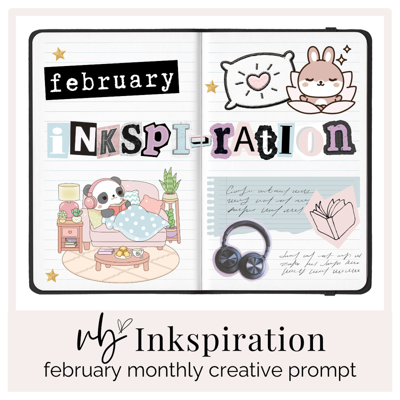 Monthly Inkspiration | Feb 2026
