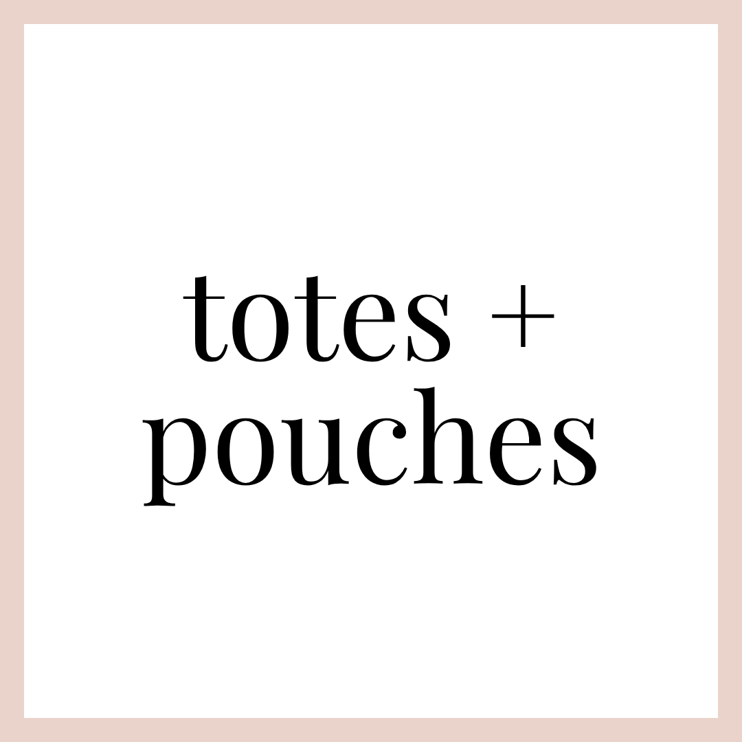 TOTES | POUCH | FOLIO