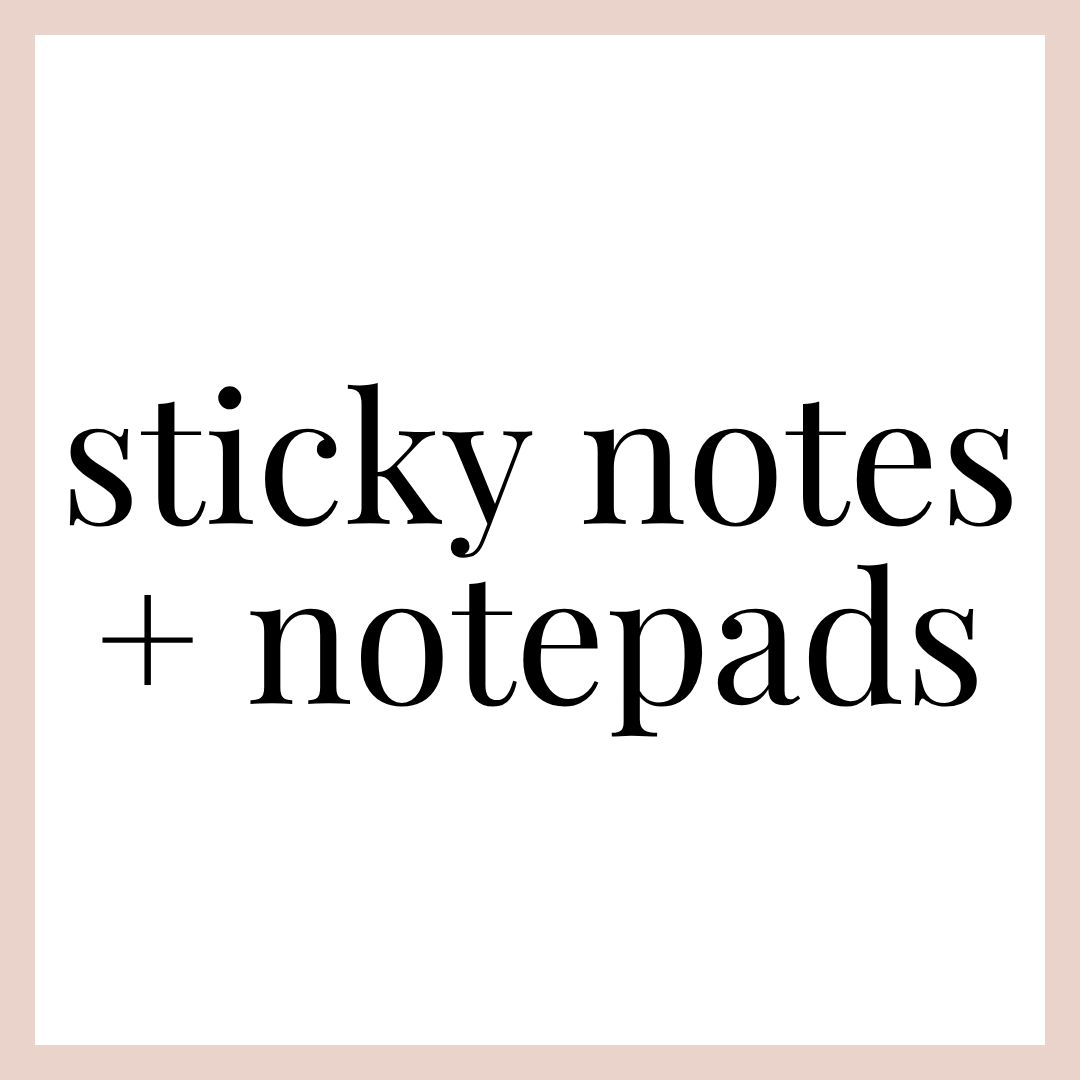 STICKY NOTES | NOTEPADS