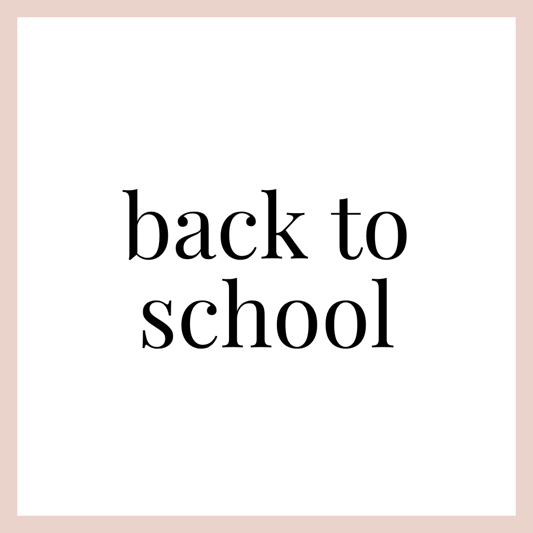 BACK TO SCHOOL