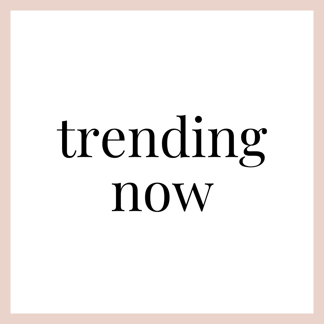 TRENDING NOW