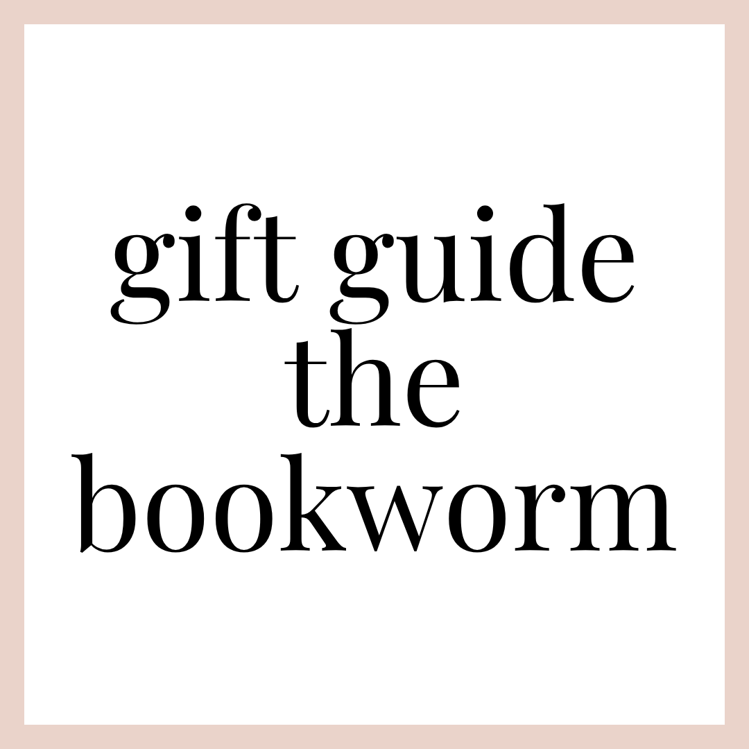 GIFT GUIDE | BOOKWORM