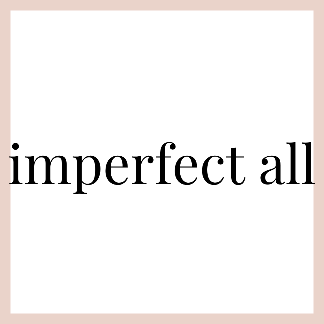 IMPERFECT ALL