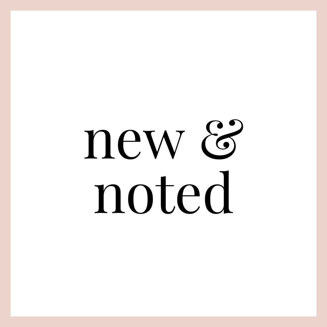 NEW & NOTED