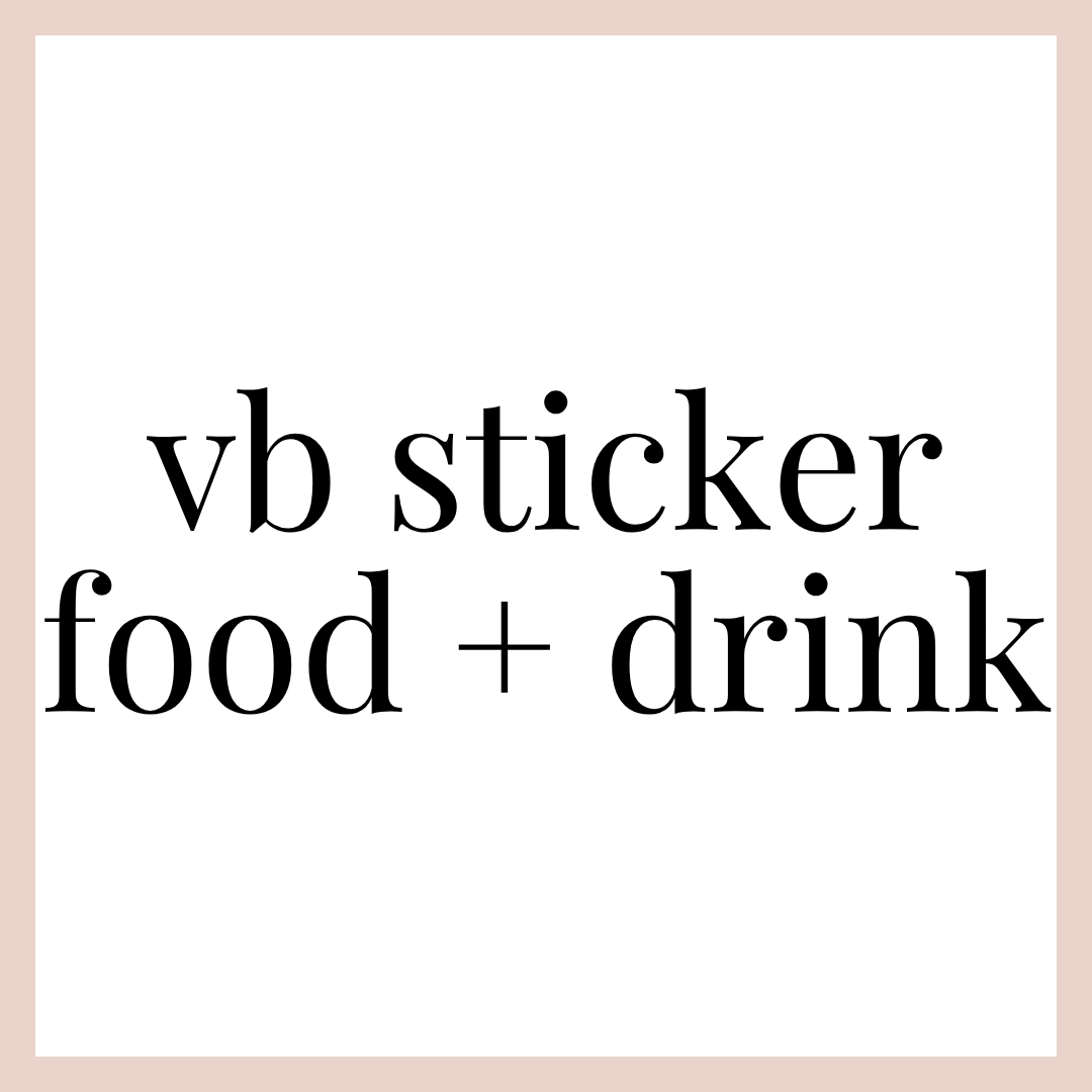 VB STICKER | FOOD + DRINK